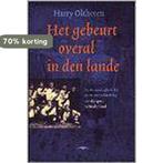 Het gebeurt overal in den lande 9789060056394 H. Oltheten, Verzenden, Gelezen, H. Oltheten