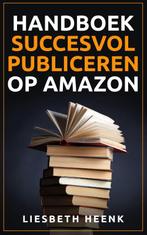 Handboek succesvol publiceren op amazon 9789082103175 Tbd, Boeken, Verzenden, Zo goed als nieuw, Tbd