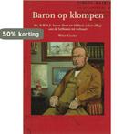 Baron op klompen 9789085049500 W. Coster, Verzenden, Gelezen, W. Coster