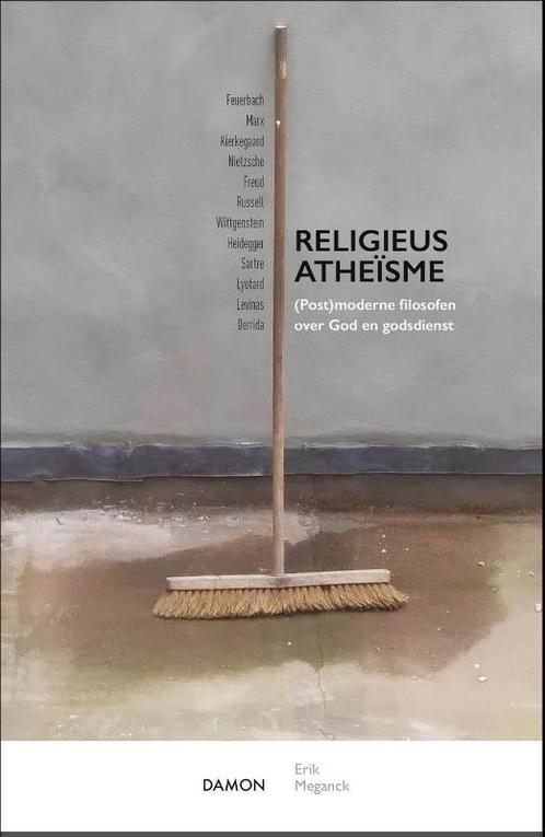 Religieus atheïsme 9789463402941 Erik Meganck, Boeken, Filosofie, Gelezen, Verzenden