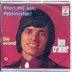 vinyl single 7 inch - Ben Cramer - Hoort Mij Aan Pessimis..., Cd's en Dvd's, Vinyl Singles, Verzenden, Zo goed als nieuw