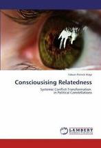 Consciousising Relatedness. Mayr, Patrick   ., Boeken, Zo goed als nieuw, Mayr, Fabian Patrick, Verzenden