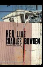Red line by Charles Bowden (Paperback), Gelezen, Charles Bowden, Verzenden
