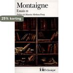 Michel de Montaigne : Essais III : Préface de Maurice, Boeken, Verzenden, Gelezen, Montaigne