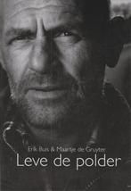 Leve De Polder 9789090220956 M. de Gruyter, Verzenden, Zo goed als nieuw, M. de Gruyter