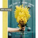 The Year of Living Happy 9780310094890 Alli Worthington, Verzenden, Zo goed als nieuw, Alli Worthington