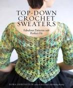 9781612126104 Top-Down Crochet Sweaters Dora Ohrenstein, Boeken, Nieuw, Verzenden, Dora Ohrenstein