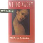 WILDE NACHT (EEN) 9789052262079 M. Schuller, Verzenden, Gelezen, M. Schuller