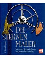 DIE STERNEN MALER, MERCEDES-BENZ WERBUNG AUS EINEM, Nieuw, Author
