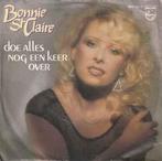 vinyl single 7 inch - Bonnie St Claire - Doe Alles Nog Ee..., Cd's en Dvd's, Vinyl Singles, Zo goed als nieuw, Verzenden