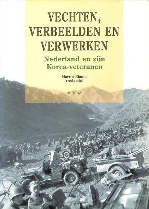 Vechten, verbeelden en verwerken 9789053526767, Boeken, Oorlog en Militair, Gelezen, Verzenden