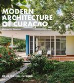 9789460229800 Modern Architecture of Curacao, Boeken, Verzenden, Nieuw, Michael Newton