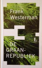De graanrepubliek 9789045002170 Frank Westerman, Verzenden, Gelezen, Frank Westerman
