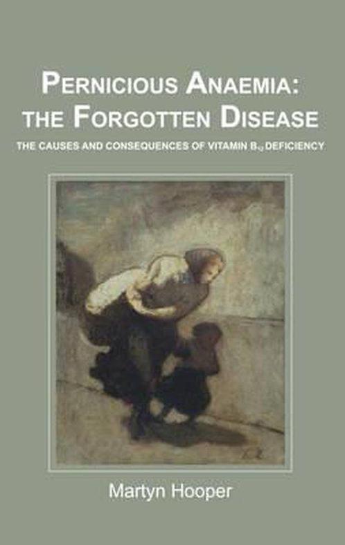 9781781610046 Pernicious Anaemia: the Forgotten Disease, Boeken, Gezondheid, Dieet en Voeding, Nieuw, Verzenden