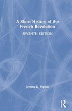 9781138557208 A Short History of the French Revolution, Verzenden, Zo goed als nieuw, Jeremy D. Popkin
