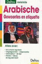 Deltas reisinfo 7. arabische gewoontes en etiq 9789024366194, Verzenden, Zo goed als nieuw