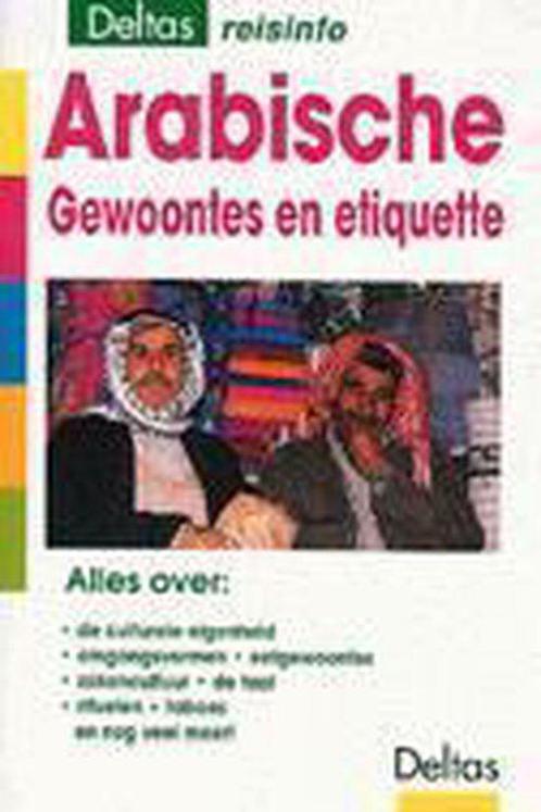 Deltas reisinfo 7. arabische gewoontes en etiq 9789024366194, Boeken, Schoolboeken, Zo goed als nieuw, Verzenden