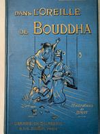 A. de Gériolles - Dans l’oreille de Bouddha - 1904, Antiek en Kunst, Antiek | Boeken en Bijbels