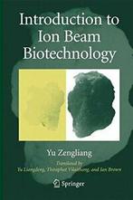 Introduction to Ion Beam Biotechnology. Yu, Liangdeng   New., Zengliang Yu, Zo goed als nieuw, Verzenden