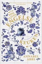 Miss Elizas Engelse keuken 9789400517356 Annabel Abbs, Verzenden, Gelezen, Annabel Abbs