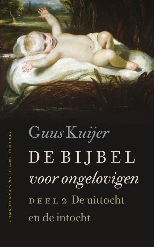 De bijbel voor ongelovigen 9789025300524 Guus Kuijer, Boeken, Literatuur, Zo goed als nieuw, Verzenden