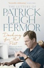 Dashing for the Post 9781473622494 Patrick Leigh Fermor, Verzenden, Gelezen, Patrick Leigh Fermor