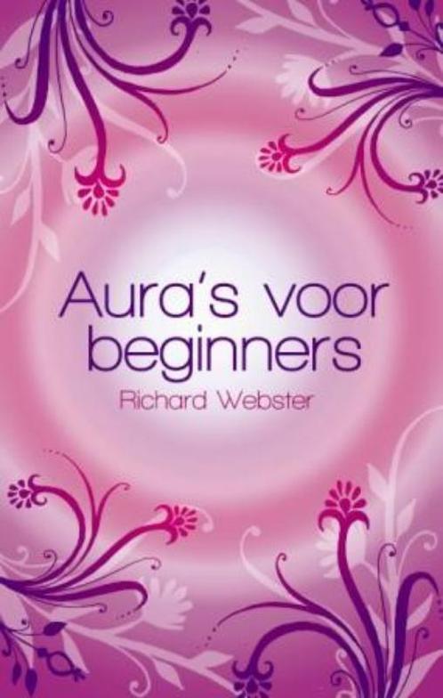 Auras voor beginners 9789045311234 Richard Webster, Boeken, Esoterie en Spiritualiteit, Gelezen, Verzenden