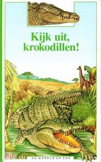 Kijk uit, krokodillen 9789027618832 Farre, Verzenden, Gelezen, Farre