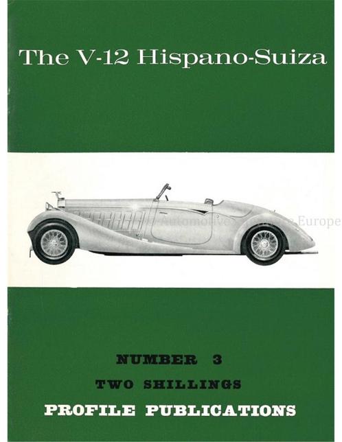 THE V-12 HISPANO-SUIZA (PROFILE PUBLICATIONS 03), Boeken, Auto's | Boeken