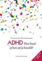 Boek ADHD: Hoe haal je het uit je hoofd? 9789055942770, Boeken, Verzenden, Zo goed als nieuw