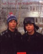 Wat wij zien en horen / BBLiterair 9789023432326 B. Wolkers, Verzenden, Gelezen, B. Wolkers