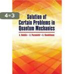 Solution of Certain Problems in Quantum Mechanics A. Bolotin, Verzenden, Zo goed als nieuw, A. Bolotin