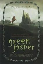 Grant, K. M. : Green Jasper (de Granville Trilogy), Gelezen, K M Grant, Verzenden