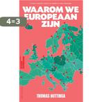 Waarom we Europeaan zijn / Vitale ideeën voor de wereld van, Verzenden, Zo goed als nieuw, Thomas Huttinga