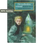 De verboden vriend / Je eigen weg 9789066923294, Boeken, Verzenden, Gelezen, H. van der Heyden