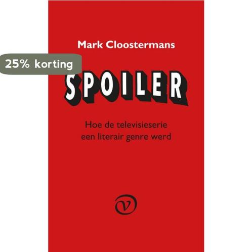 Spoiler 9789028270176 Mark Cloostermans, Boeken, Literatuur, Gelezen, Verzenden