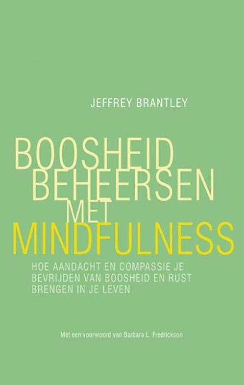 Boosheid beheersen met mindfulness 9789057124266, Boeken, Psychologie, Zo goed als nieuw, Verzenden