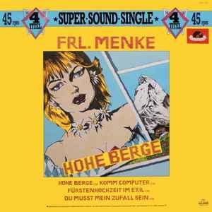 12 inch gebruikt - Frl. Menke - Hohe Berge (Germany, 1982), Cd's en Dvd's, Vinyl Singles, Zo goed als nieuw, Verzenden