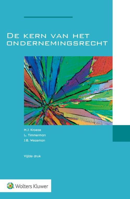 De kern van het ondernemingsrecht 9789013151800, Boeken, Studieboeken en Cursussen, Zo goed als nieuw, Verzenden