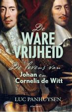 9789045051543 De ware vrijheid Luc Panhuysen, Boeken, Verzenden, Nieuw, Luc Panhuysen