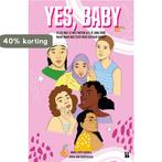 Yes, baby 9789463491679 Nydia van Voorthuizen, Verzenden, Zo goed als nieuw, Nydia van Voorthuizen