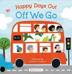 Happy Days Out: Off We Go! 9781408876688, Boeken, Overige Boeken, Gelezen, Verzenden
