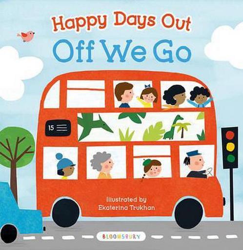 Happy Days Out: Off We Go! 9781408876688, Boeken, Overige Boeken, Gelezen, Verzenden