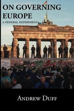 On Governing Europe 9781981876990 Andrew Duff, Verzenden, Gelezen, Andrew Duff