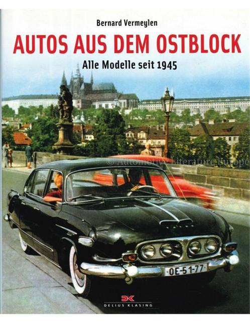 AUTOS AUS DEM OSTBLOCK, ALLE MODELLE SEIT 1945, Boeken, Auto's | Boeken