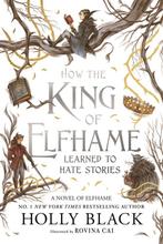 How the King of Elfhame Learned to Hate Stories The Folk of, Boeken, Verzenden, Gelezen, Holly Black