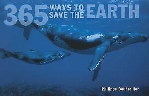 365 ways to save the earth by Philippe Bourseiller (Book), Boeken, Studieboeken en Cursussen, Gelezen, Verzenden
