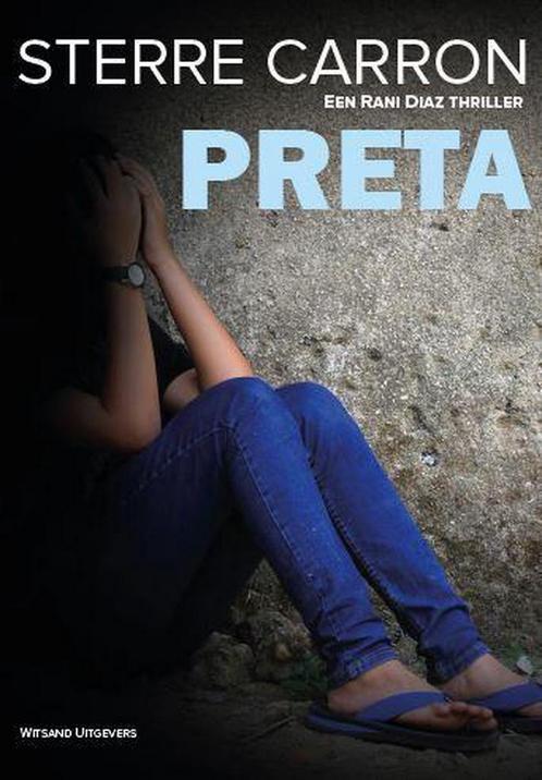 Preta / Rani Diaz 9789492934055 Sterre Carron, Boeken, Thrillers, Zo goed als nieuw, Verzenden
