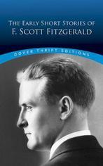 The Early Short Stories of F. Scott Fitzgerald 9780486794655, Gelezen, F. Scott Fitzgerald, Dover Thrift Editions, Verzenden