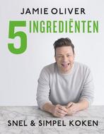 9789021566665 Jamie Oliver - 5 ingredienten | Tweedehands, Boeken, Verzenden, Zo goed als nieuw, Jamie Oliver